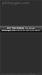 Mobile Screenshot of pfchanges.com