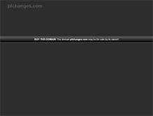 Tablet Screenshot of pfchanges.com